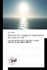 Dalila Abadi - Pouvoir de l'image et signifiance du texte en FLE