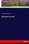 August Wilhelm Grube - Abraham Lincoln