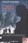 Philip Pullman - L'ombra nel nord