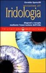 Osvaldo Sponzilli - Iniziazione all'iridologia. Diagnosi e terapia mediante l'osservazione dell'iride