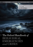 Phillip M. (Assistant Clinical Professo Kleespies, Phillip M. Kleespies, Phillip M. (Assistant Clinical Professor Kleespies, Kleespies Phillip M. - Oxford Handbook of Behavioral Emergencies and Crises
