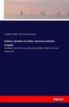 Friedrich Schiller, Friedrich von Schiller, Herrman Oesterley, Herrmann Oesterley - Schillers sämtliche Schriften, historisch-kritische Ausgabe