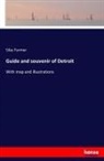 Silas Farmer - Guide and souvenir of Detroit