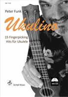 Peter Funk, Funk Peter - Ukulino - 15 Fingerpicking Hits für Ukulele