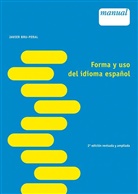 Javier Bru-Peral - Forma y uso del idioma español