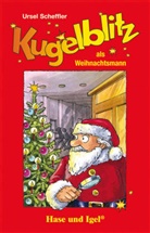 Ursel Scheffler, Scheffler. Ursel - Kugelblitz als Weihnachtsmann