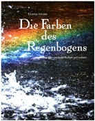 Claudia Fischer - Die Farben des Regenbogens