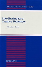 Mary Rose Barral, Mary-Rose Barral - Life-Sharing for a Creative Tomorrow