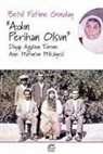 Betül Fatime Günday - Adin Perihan Olsun