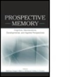 Matthias Mcdaniel Kliegel, Gilles O Einstein, Gilles O. Einstein, Einstein Gilles O., Matthias Kliegel, Kliegel Matthias... - Prospective Memory