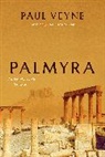 Teresa Lavender Fagan, Paul Veyne, Veyne Paul - Palmyra