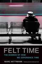 Erik Butler, Marc Wittmann, Marc (Institute for Frontier Areas of Psychology and Mental Health) Wittmann, Wittmann Marc - Felt Time