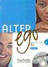 Annie Berthet, Laurent Binet, Catherine Dollez, Catherine Dollez, Sylvie Pons, Sylvie (1950-....) Pons... - Alter ego 4 : méthode de français B2