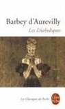 Jules Aurevilly, Barbey D&amp;apos, Jules Barbey D'Aurevilly, Jules (1808-1889) Barbey d'Aurevilly, Jules-Amedee Barbey D'Aurevilly, Juless Barbey D'Aurevilly... - Les diaboliques