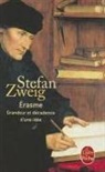 Alzir Hella, Stefan Zweig, Zweig, S. Zweig, Stefan Zweig, Stefan (1881-1942) Zweig - Erasme : grandeur et décadence d'une idée