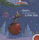 Christine Beigel, Christine (1972-....) Beigel, CHRISTINE BEIGEL, HERVÉ LE GOFF, LE GOFF, Herve Le Goff... - Mamie Poule raconte. Vol. 5. La souris qui rêvait de rencontrer le Père Noël