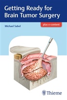 Michael Sabel - Getting Ready for Brain Tumor Surgery