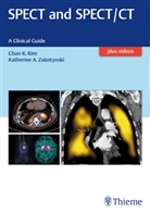 Chu Kim, Chun Kim, Katherine Zukotynski - SPECT and SPECT/CT
