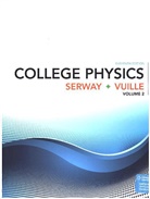 Raymond Serway, Raymond A. Serway, Chris Vuille - College Physics. Vol.2