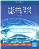 Goodno Gere, James Gere, James M. Gere, Barry Goodno, Barry J. Goodno - Mechanics of Materials