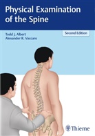 Todd Albert, Todd J Albert, Todd J. Albert, Alexander Vaccaro, Alexander R Vaccaro, Alexander R. Vaccaro - Physical Examination of the Spine