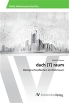 Patrick Fresner - dach [T] raum