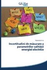 Niculai Stanciu - Incertitudini de masurare a parametrilor calitatii energiei electrice