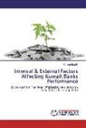 Waleed Bashir - Internal & External Factors Affecting Kuwait Banks Performance