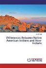Julie C Abril, Julie C. Abril - Differences Between Native American Indians and Non-Indians