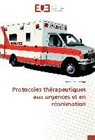 Hassen Ben Ghezala - Protocoles thérapeutiques aux urgences et en réanimation