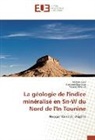 Yassine Daoud, Nabil Gaci, Nabila Gaci, Mokran Kesraoui, Mokrane Kesraoui - La géologie de l'indice minéralisé en Sn-W du Nord de l'In Tounine