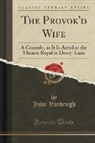John Vanbrugh - The Provok'd Wife