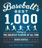 Timothy Cebula, Derek Gentile, Jack Passetto, S, Brian Sullivan - Baseball's Best 1000 (Fourth Revised Edition)