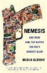 Misha Glenny - Nemesis