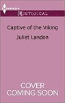 Juliet Landon - Captive of the Viking