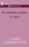 Liz Tyner - The Wallflower Duchess