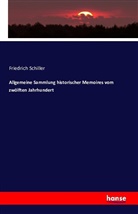 Friedrich Schiller, Friedrich von Schiller - Allgemeine Sammlung historischer Memoires vom zwölften Jahrhundert