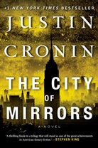 Justin Cronin - The City of Mirrors