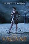 Lesley Livingston - The Valiant