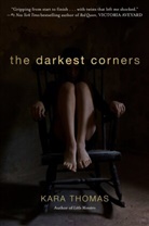Kara Thomas - The Darkest Corners