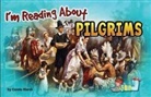 Carole Marsh - I'm Reading about the Pilgrims
