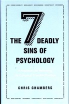 Chris Chambers, Chambers Chris - The Seven Deadly Sins of Psychology