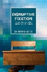 Christo Sims, Sims Christo, Tom Boellstorff, Bill Maurer - Disruptive Fixation