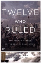 R. R. Palmer - Twelve Who Ruled