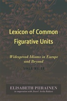 Elisabeth Piirainen, Wolfgang Mieder - Lexicon of Common Figurative Units