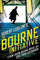 Robert Ludlum, Eric Van Lustbader - The Bourne Initiative