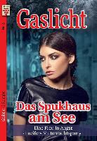 A Morland, A F Morland, A. F. Morland, Hele Perkins, Helen Perkins, Jane Robinson - Gaslicht Nr. 3: Das Spukhaus am See / Eine Frau in Angst / Luzifers Mitternachtsparty
