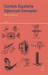 Martin Gardner - Günlük Esyalarla Eglenceli Deneyler