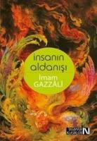 Imam Gazzali - Insanin Aldanisi