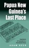 Adam Reed - Papua New Guinea's Last Place